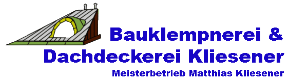 Bauklempnerei & Dachdeckerei Kliesener GmbH & Co. KG