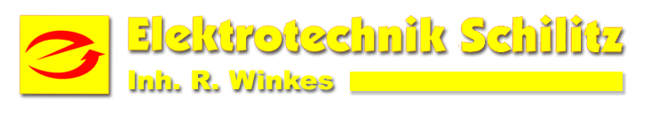 Elektrotechnik Schilitz Inhaber: Roland Winkes
