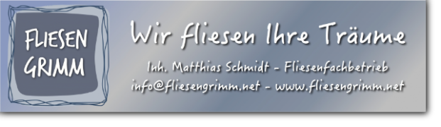 Fliesen Grimm e.K. Fliesenverlegebetrieb Inhaber Matthias Schmidt