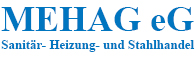 MEHAG Sanitär-Heizung und Stahlhandel eG