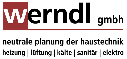 Werndl GmbH Neutrale Planung der Haustechnik