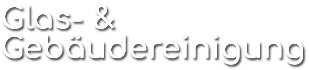 Glas & Gebäudereinigung Inh. Thomas Schenk