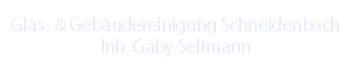 Glas-u. Gebäudereinigung Gaby Seltmann