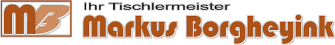 Ihr Tischlermeister - Markus Borgheyink